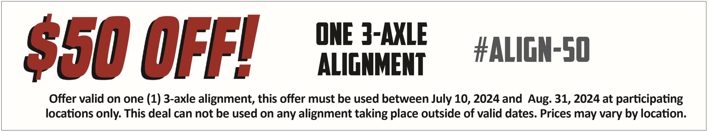50 dollars off one 3-axel alignment banner